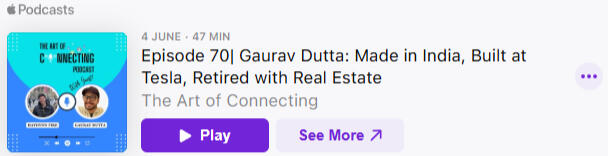 Episode 70 | Gaurav Dutta: Made in India, Built at Tesla, Retired with Real Estate